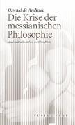 Die Krise der messianischen Philosophie