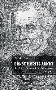 Ernst Moritz Arndt. Biographie