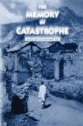 The Memory of Catastrophe