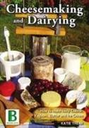 Cheesemaking and Dairying