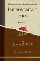 Improvement Era, Vol. 15