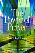 The Power of Prayer: Make a Joyful Noise