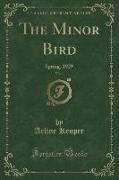 The Minor Bird, Vol. 1