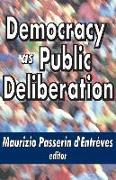 Democracy as Public Deliberation