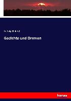 Gedichte und Dramen