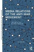 Media Relations of the Anti-War Movement