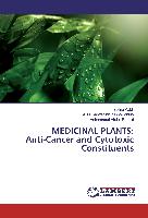 MEDICINAL PLANTS: Anti-Cancer and Cytotoxic Constituents