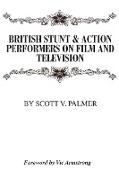 British Stunt & Action Performers On Film & Television