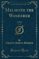 Melmoth the Wanderer, Vol. 1 of 4