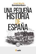 Una pequeña historia de España