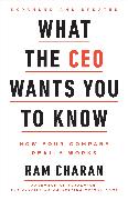 What the CEO Wants You To Know, Expanded and Updated