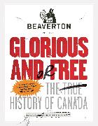 The Beaverton Presents Glorious and/or Free