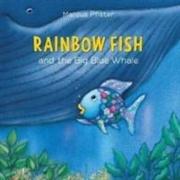 Rainbow Fish and the Big Blue Whale