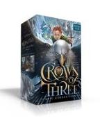 Crown of Three Epic Collection Books 1-3 (Boxed Set): Crown of Three, The Lost Realm, A Kingdom Rises