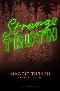 Strange Truth, 1