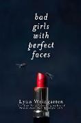 Bad Girls with Perfect Faces