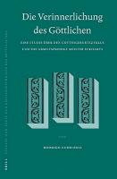 Die Verinnerlichung Des Göttlichen: Eine Studie Über Den Gottesgeburtszyklus Und Die Armutspredigt Meister Eckharts