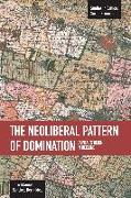 The Neoliberal Pattern of Domination