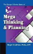 The Manager's Pocket Guide to Mega Thinking and Planning