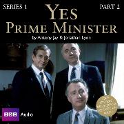 Yes Prime Minister: Series 1, Part 2