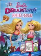 Barbie Dreamtopia. Super color