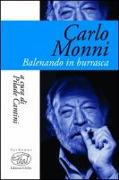 Carlo Monni. Balenando in burrasca