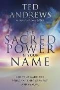 The Sacred Power in Your Name