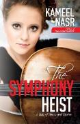 The Symphony Heist