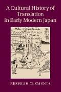 A Cultural History of Translation in Early Modern Japan