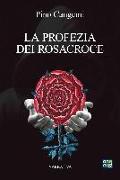 La Profezia dei Rosacroce