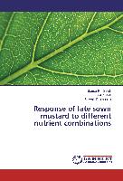 Response of late sown mustard to different nutrient combinations