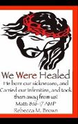 We Were Healed (Large Print)