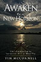 AWAKEN TO A NEW HORIZON