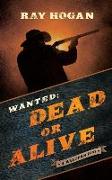 Wanted: Dead or Alive: A Western Duo