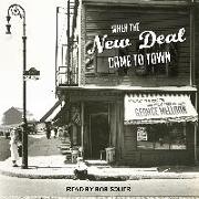 WHEN THE NEW DEAL CAME TO TO D