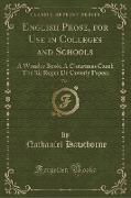 English Prose, for Use in Colleges and Schools, Vol. 1