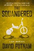 The Squandered