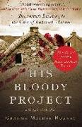 His Bloody Project: Documents Relating to the Case of Roderick MacRae