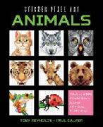 Sticker Pixel Art: Animals: With Over 8,000 Colorful Stickers to Create 20 Amazing Pixel Paintings!