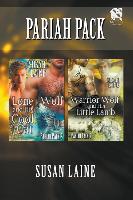 Pariah Pack [lone Wolf and His Cool Cat: Warrior Wolf and His Little Lamb] (Siren Publishing Classic Manlove)