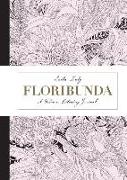 Floribunda: A Flower Coloring Journal