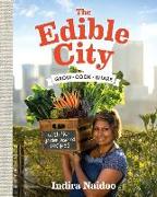 The Edible City: Grow Cook Share