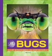Bugs: A Close-Up Photographic Look Inside Your World