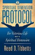 Spiritual Dimension Protocol: For Victorious Life in the Spiritual Dimension