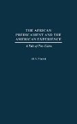 The African Predicament and the American Experience