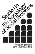 Studies in the Sociology of Social Problems