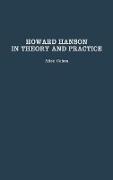 Howard Hanson in Theory and Practice