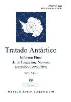 Informe Final de la Trigésima Novena Reunión Consultiva del Tratado Antártico - Volumen I