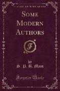 Some Modern Authors (Classic Reprint)