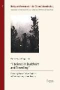 "I believe in Buddhism and Travelling"